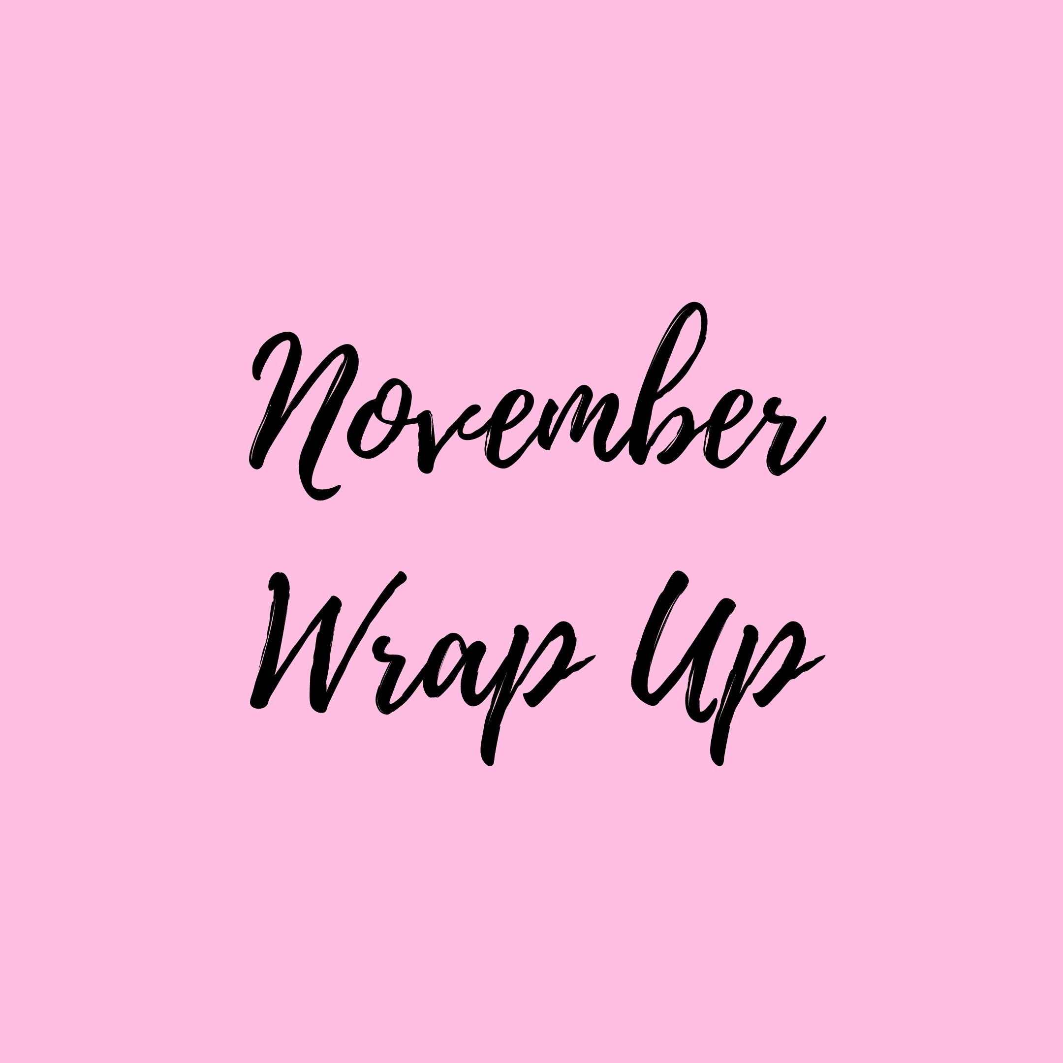 November wrap up