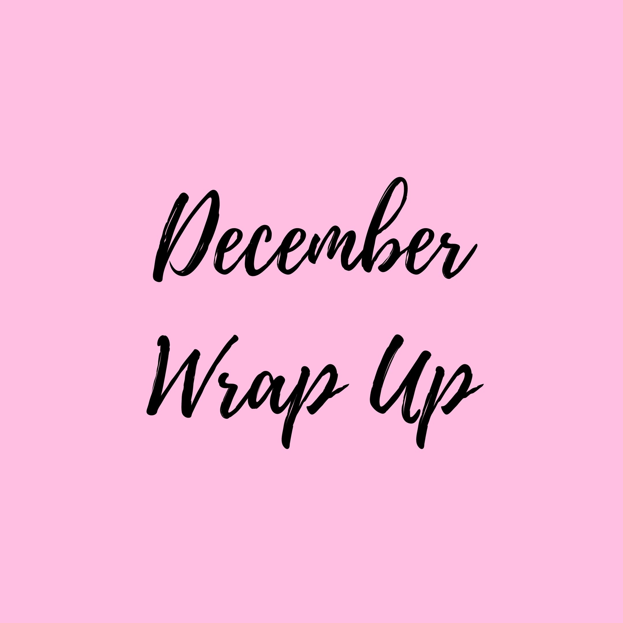 December wrap up